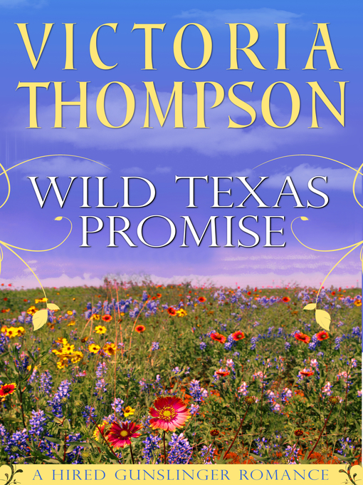 Title details for Wild Texas Promise by Victoria Thompson - Available